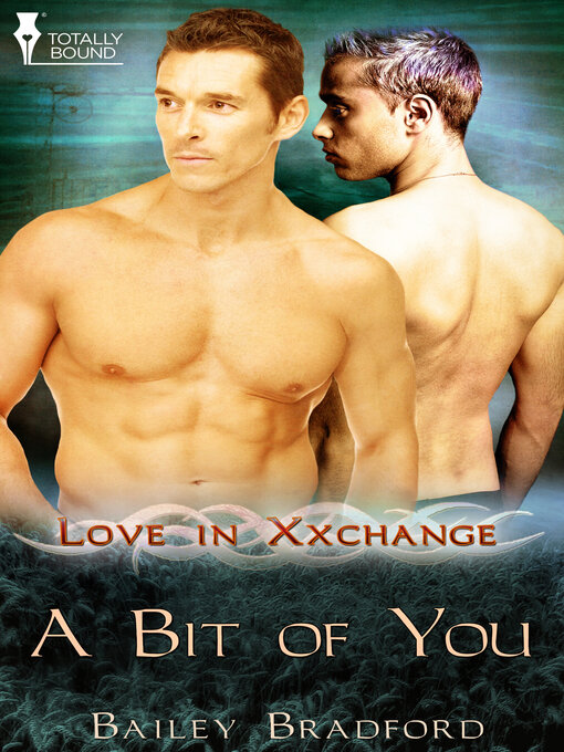 Title details for A Bit of You by Bailey Bradford - Available